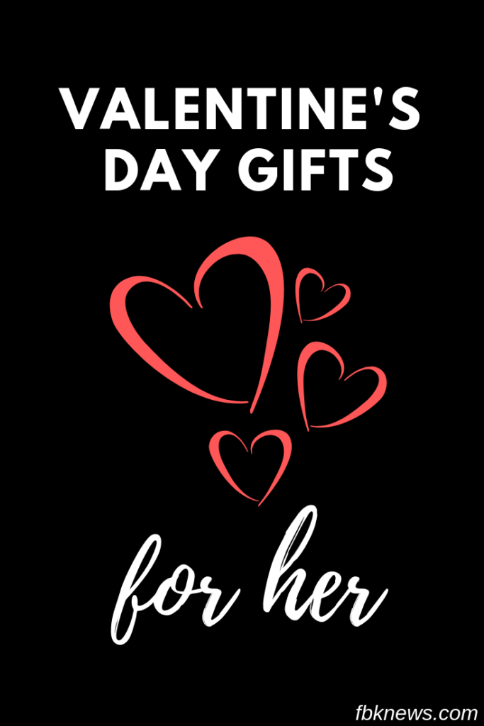 Valentine's day gifts for her