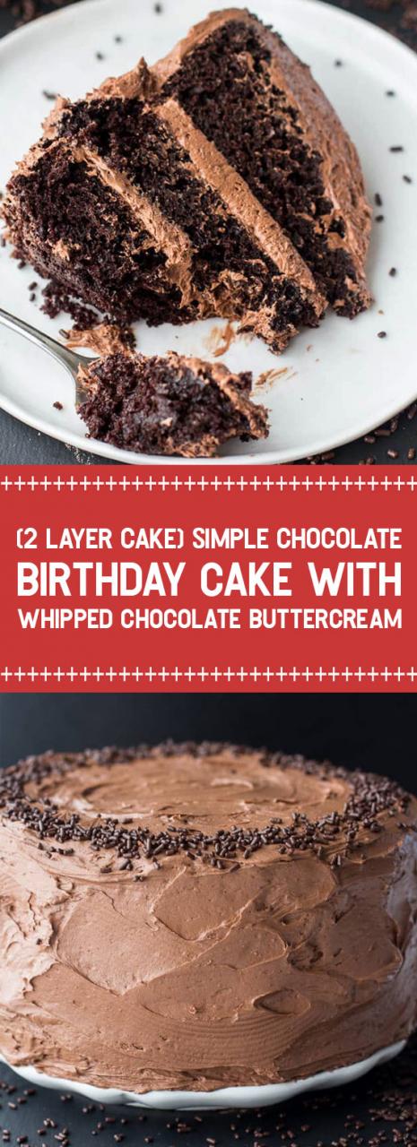 (2 LAYER CAKE) Simple Chocolate Birthday Cake with Whipped Chocolate Buttercream